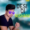 About Desi Di Nishani Song